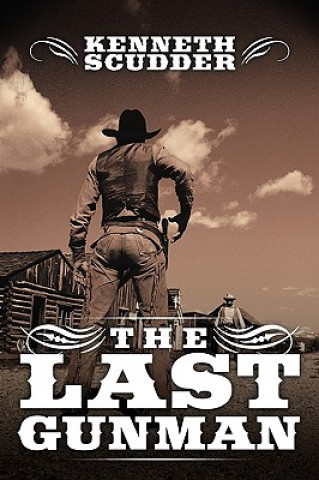 Livre Last Gunman Kenneth Scudder