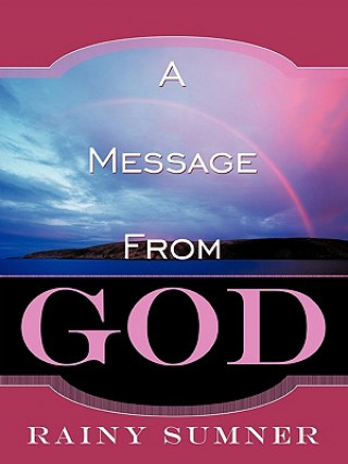 Livre Message From GOD Rainy Sumner