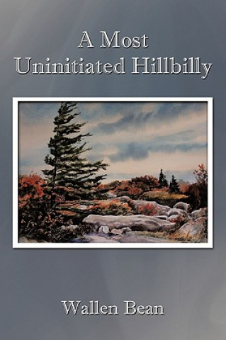 Книга Most Uninitiated Hillbilly Wallen Bean