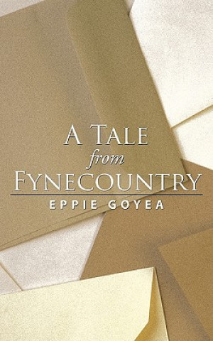 Kniha Tale From Fynecountry Eppie Goyea
