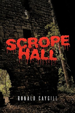 Livre Scrope Hall Ronald Caygill