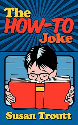 Книга How-to Joke Susan Troutt