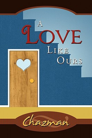 Book Love Like Ours Chazman