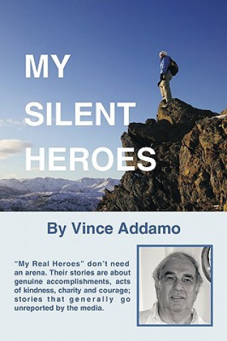 Libro My Silent Heroes Vince Addamo