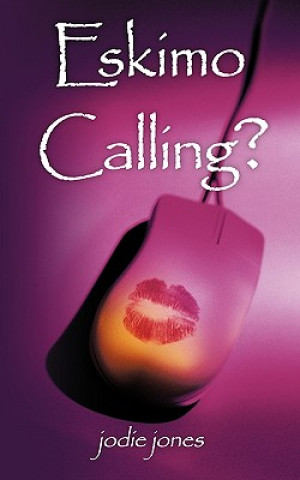 Knjiga Eskimo Calling? Jodie Jones
