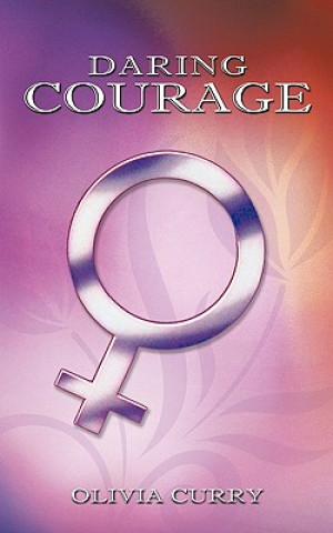 Knjiga Daring Courage Olivia Curry