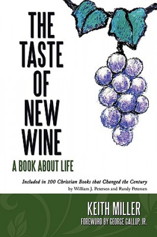 Книга Taste of New Wine Journalist Keith Miller
