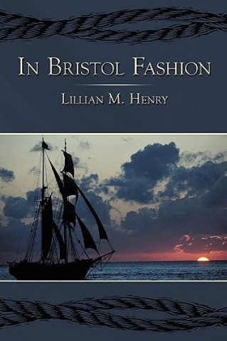 Carte In Bristol Fashion Lillian M Henry