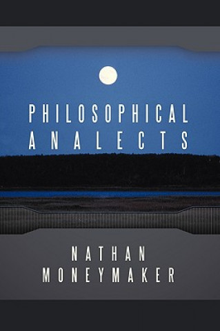 Könyv Philosophical Analects Nathan Moneymaker