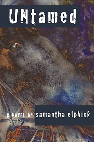 Książka UNtamed Samantha Elphick