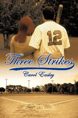 Knjiga Three Strikes Carol Easley