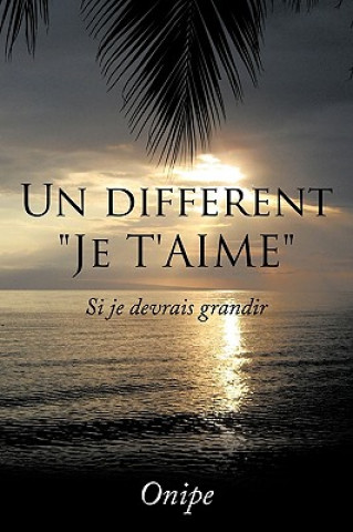 Buch Different "Je T'aime" Onipe Auguste