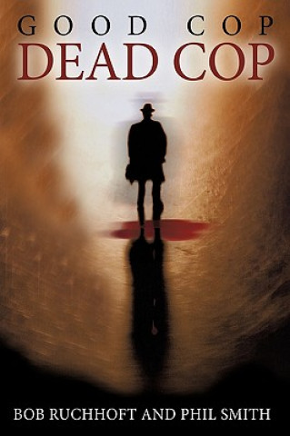 Libro Good Cop, Dead Cop Smith