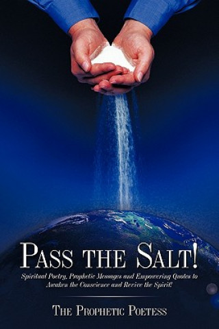 Kniha Pass The Salt! The Prophetic Poetess