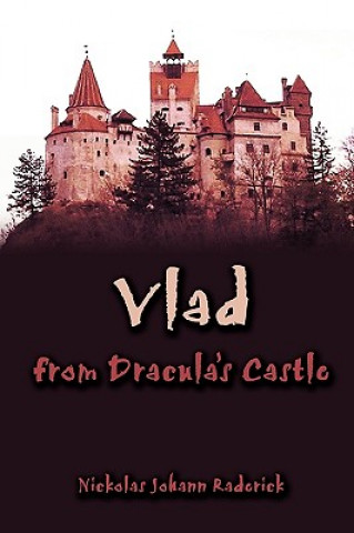 Kniha Vlad from Dracula's Castle Nickolas Johann Raderick