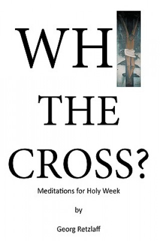 Buch Why the Cross? Dr Georg Retzlaff