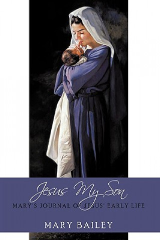 Könyv Jesus My Son Mary Bailey