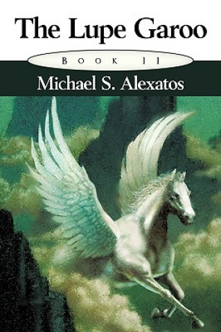 Kniha Lupe Garoo Michael S Alexatos