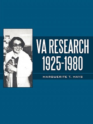 Könyv VA Research, 1925-1980 Marguerite T Hays M D