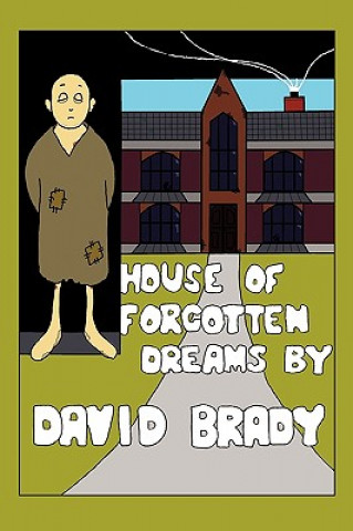 Buch House of Forgotten Dreams Brady