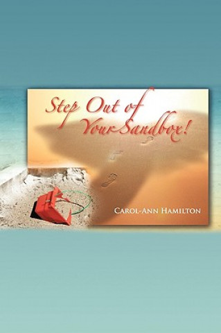 Kniha Step Out of Your Sandbox! Carol-Ann Hamilton