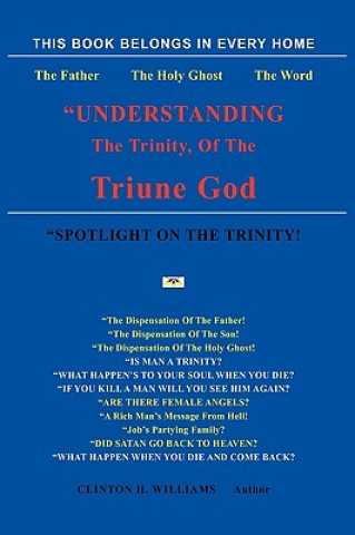 Kniha "Understanding The Trinity Of The Triune God! Clinton H Williams