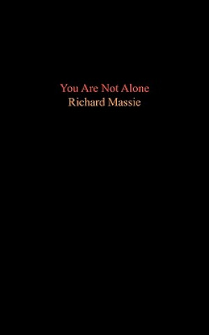 Carte You Are Not Alone Richard Massie
