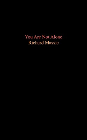 Książka You Are Not Alone Richard Massie