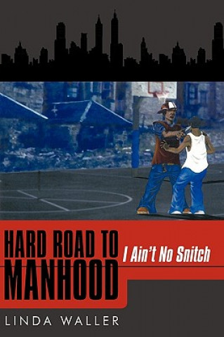 Książka Hard Road to Manhood Linda Waller