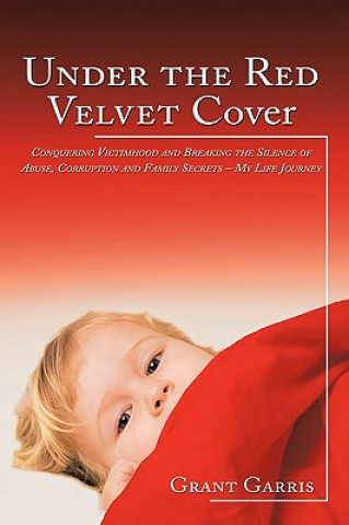 Livre Under the Red Velvet Cover Grant Garris