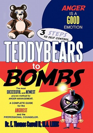 Knjiga Teddybears to Bombs Dr E Thomas Carroll II M a Lmhc