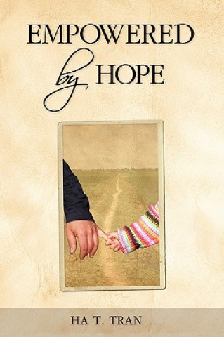 Książka Empowered by Hope Ha T Tran