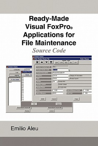 Carte Ready-Made Visual FoxPro Applications for File Maintenance Emilio Aleu