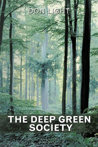 Könyv Deep Green Society Professor Don Light