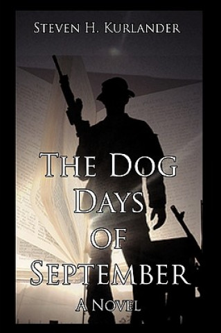 Book Dog Days of September Steven H Kurlander