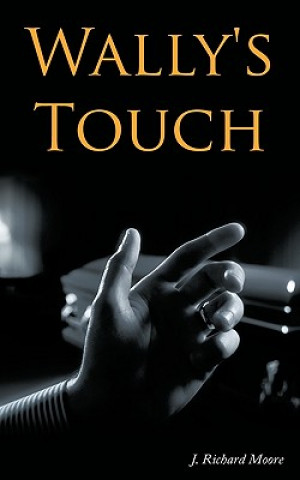 Książka Wally's Touch J Richard Moore