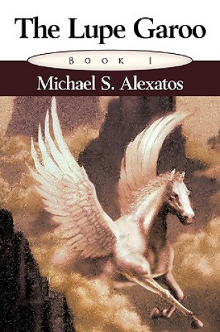Kniha Lupe Garoo Michael S Alexatos