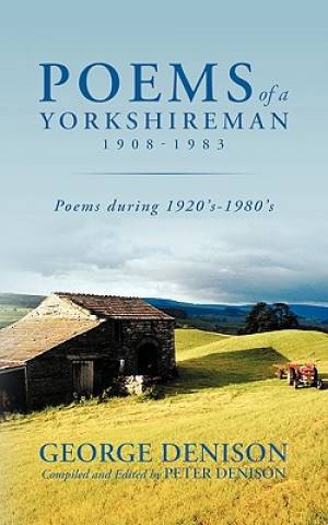 Carte Poems of a Yorkshireman 1908-1983 George Denison