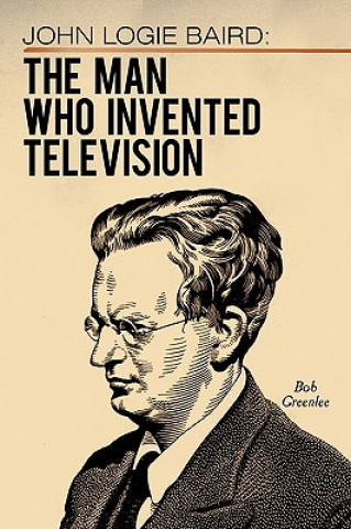 Książka John Logie Baird Bob Greenlee