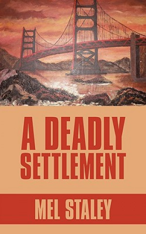 Книга Deadly Settlement Mel Staley
