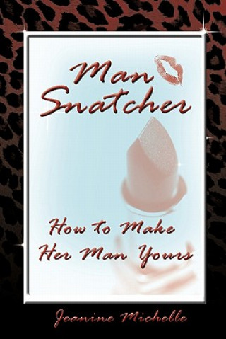 Livro Man-Snatcher Jeanine Michelle