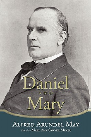 Livre Daniel and Mary Alfred Arundel May