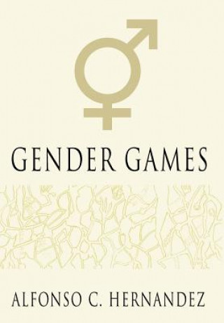 Książka Gender Games Alfonso C Hernandez