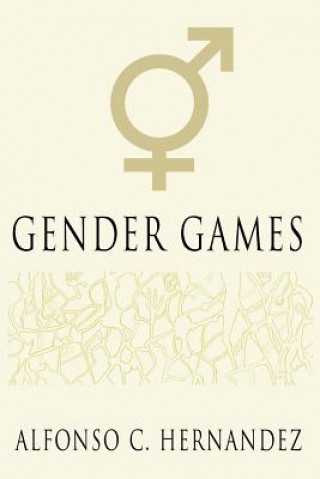 Książka Gender Games Alfonso C Hernandez