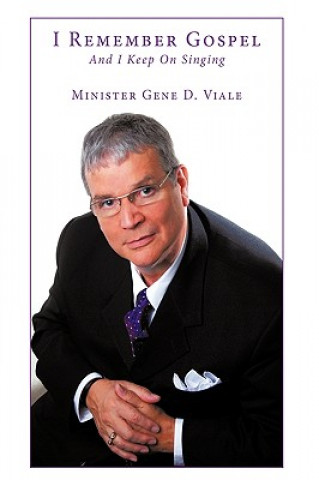 Könyv I Remember Gospel Minister Gene D Viale