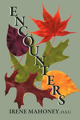 Kniha Encounters O S U Irene Mahoney