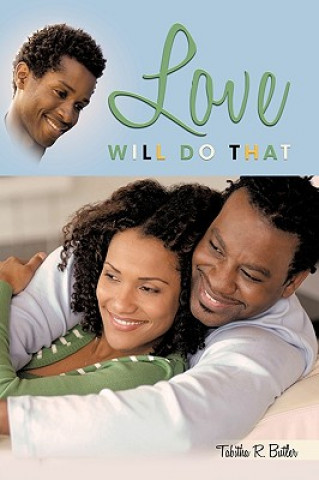 Book Love Will Do That Tabitha R Butler