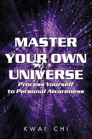 Knjiga Master Your Own Universe Kwai Chi