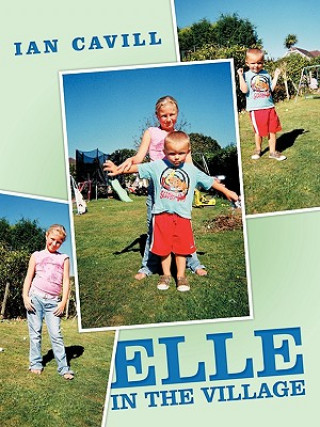 Kniha Elle in the Village Ian Cavill