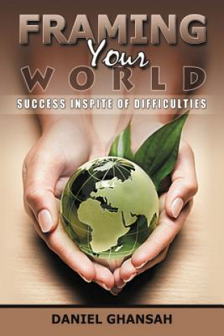 Книга Framing Your World Daniel Ghansah